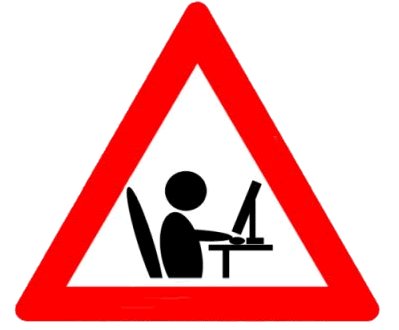 Red and white triangular warning sign with a stick figure at work on a computer.